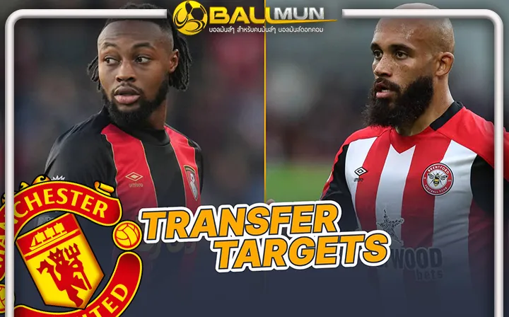 ดูบอลสด ผีเรุดคุยสองแข้งเป้าหมายหลังมีข่าว เปิดฉากคุยดีล เซเมนโย่ และ เอ็มโบโม่ คาดต้องเลือกใครคนใดคนหนึ่ง